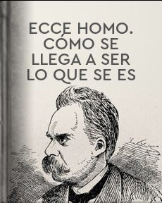 Ecce homo Cómo se llega a ser lo que se es El libro de bolsillo - Bibliotecas de autor - Biblioteca Nietzsche 